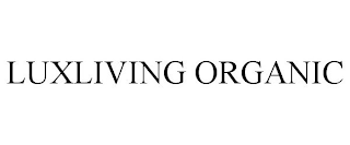 LUXLIVING ORGANIC
