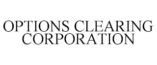 OPTIONS CLEARING CORPORATION