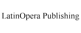 LATINOPERA PUBLISHING