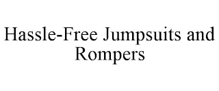 HASSLE-FREE JUMPSUITS AND ROMPERS