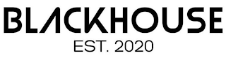 BLACKHOUSE EST. 2020