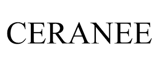 CERANEE