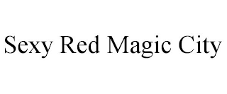 SEXY RED MAGIC CITY