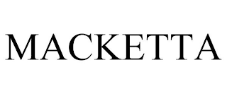 MACKETTA