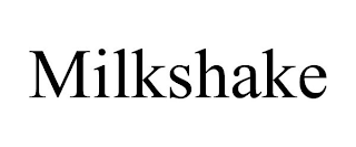 MILKSHAKE