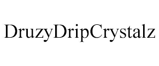 DRUZYDRIPCRYSTALZ