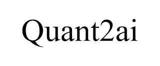 QUANT2AI