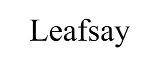 LEAFSAY