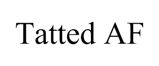 TATTED AF