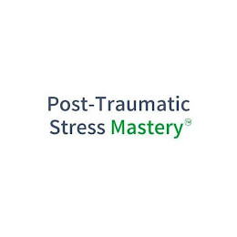 POST-TRAUMATIC STRESS MASTERY