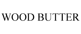 WOOD BUTTER