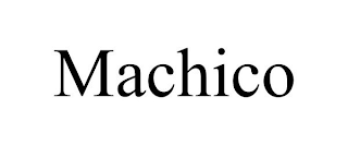 MACHICO