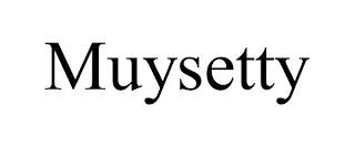 MUYSETTY