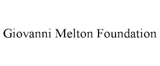 GIOVANNI MELTON FOUNDATION