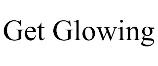 GET GLOWING