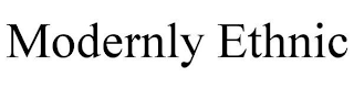MODERNLY ETHNIC