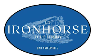 THE IRON HORSE AT THE BECKHAM BAR AND SPIRITS