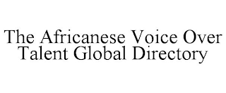 THE AFRICANESE VOICE OVER TALENT GLOBAL DIRECTORY