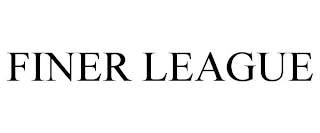 FINER LEAGUE