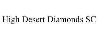 HIGH DESERT DIAMONDS SC