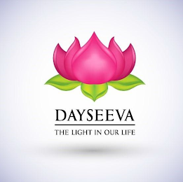 DAYSEEVA THE LIGHT IN OUR LIFE