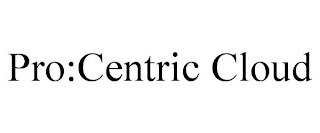 PRO:CENTRIC CLOUD