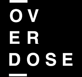 OVERDOSE