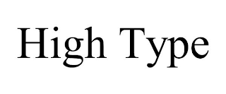 HIGH TYPE