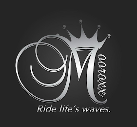 MOOROXX RIDE LIFE'S WAVES.