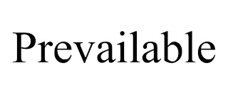 PREVAILABLE