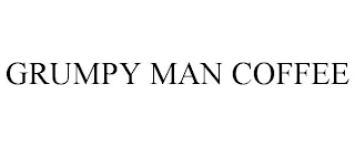 GRUMPY MAN COFFEE