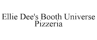 ELLIE DEE'S BOOTH UNIVERSE PIZZERIA