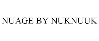 NUAGE BY NUKNUUK