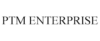 PTM ENTERPRISE