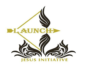 LAUNCH JESUS INITIATIVE