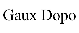 GAUX DOPO