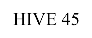 HIVE 45