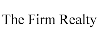 THE FIRM REALTY