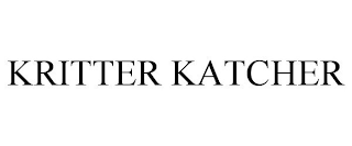 KRITTER KATCHER