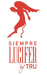 SIEMPRE LUCIFER BY TRU