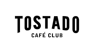 TOSTADO CAFÉ CLUB