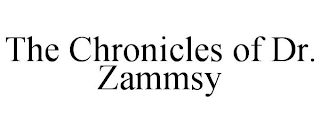 THE CHRONICLES OF DR. ZAMMSY