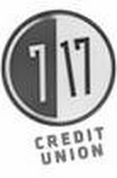 7 17 CREDIT UNION