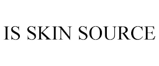 IS SKIN SOURCE