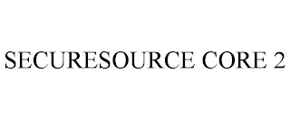 SECURESOURCE CORE 2