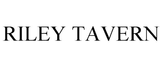 RILEY TAVERN