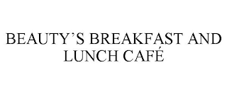 BEAUTY'S BREAKFAST AND LUNCH CAFÉ