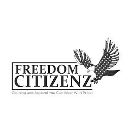 FREEDOM CITIZENZ CLOTHING AND APPAREL YOU CAN WEAR WITH PRIDE!