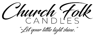 CHURCH FOLK CANDLES "LET YOUR LITTLE LIGHT SHINE"