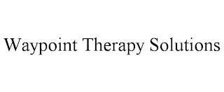 WAYPOINT THERAPY SOLUTIONS